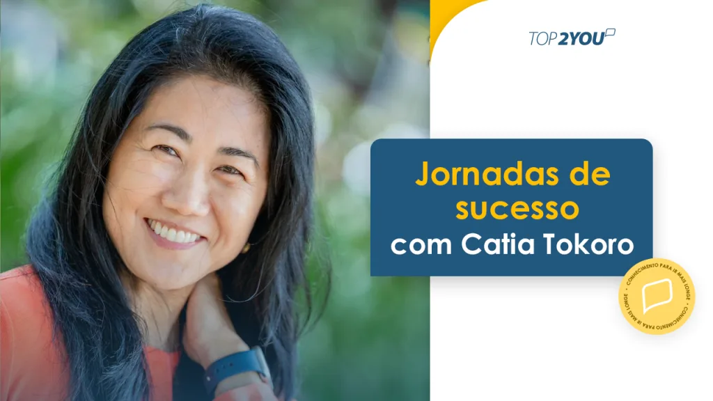 Jornadas de Sucesso com Catia Tokoro
