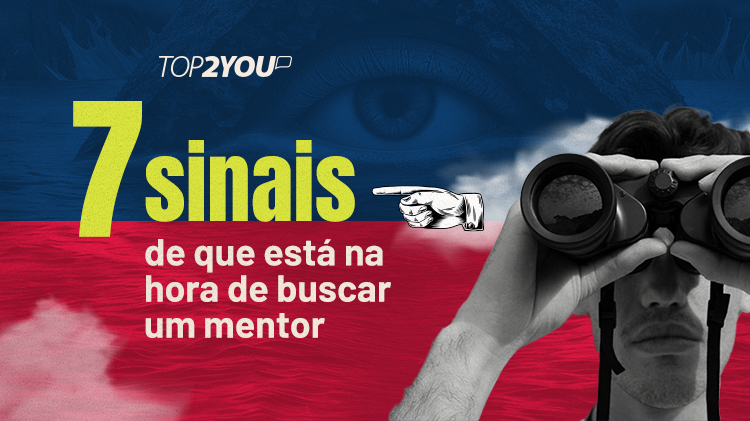 7 sinais de que está na hora de buscar um mentor