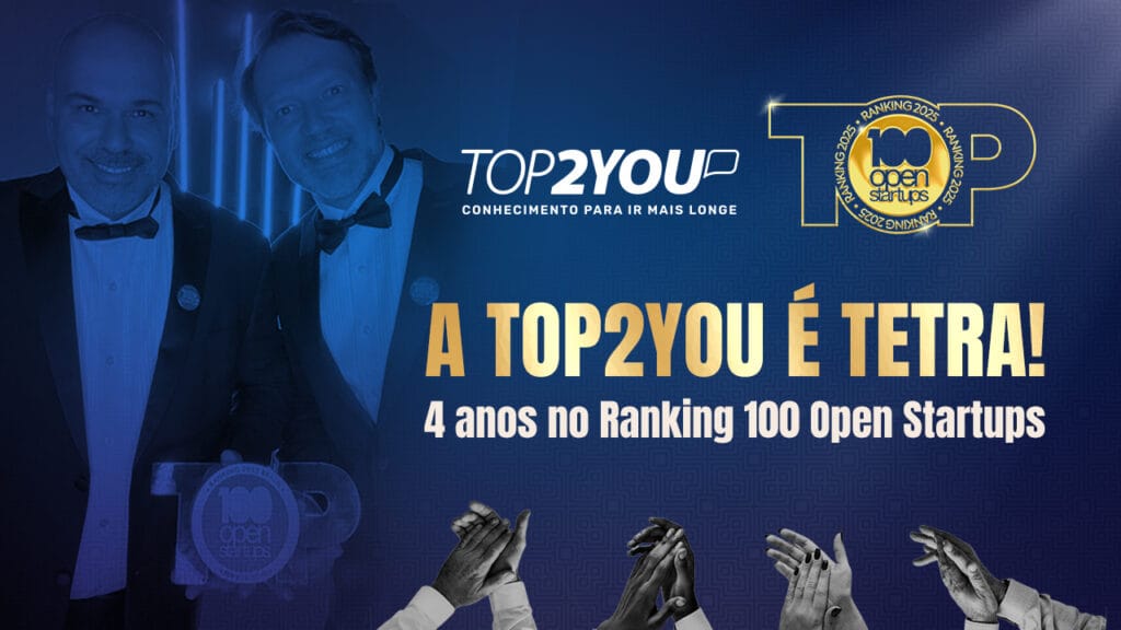 A Top2You é tetra! 4 anos no Ranking 100 Open Startups