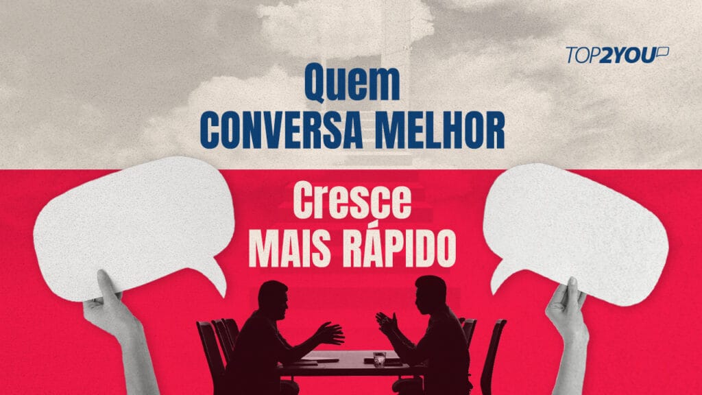Quem conversa melhor, cresce mais rápido