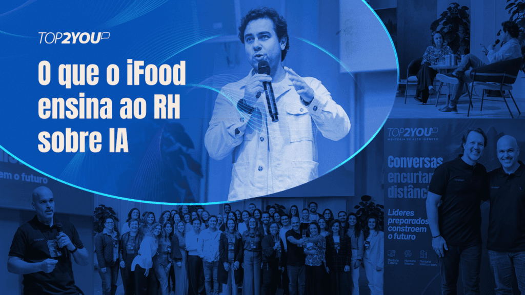 O que o iFood ensina ao RH sobre IA, cultura e prontidão 