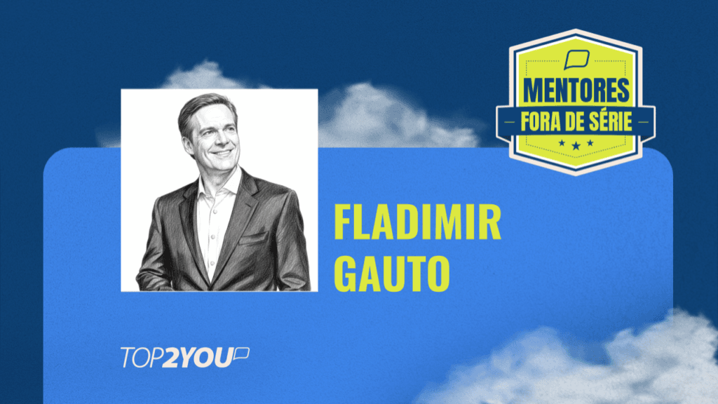 Mentores Fora de Série: Fladimir Gauto