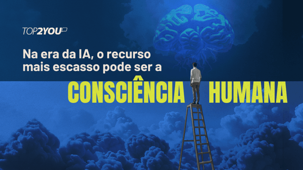 Na era da IA, o recurso mais escasso pode ser a consciência humana