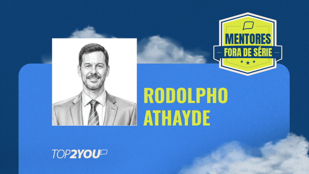 Mentores Fora de Série: Rodolpho Athayde