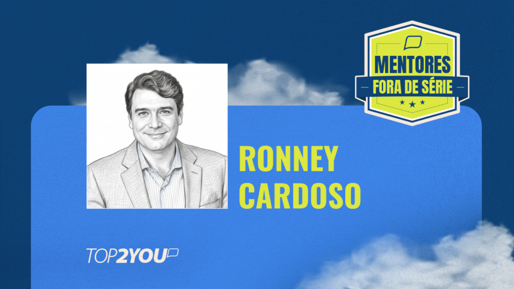 Mentores Fora de Série: Ronney Teixeira Cardoso