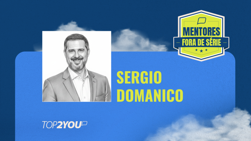 Mentores Fora de Série: Sergio Domanico
