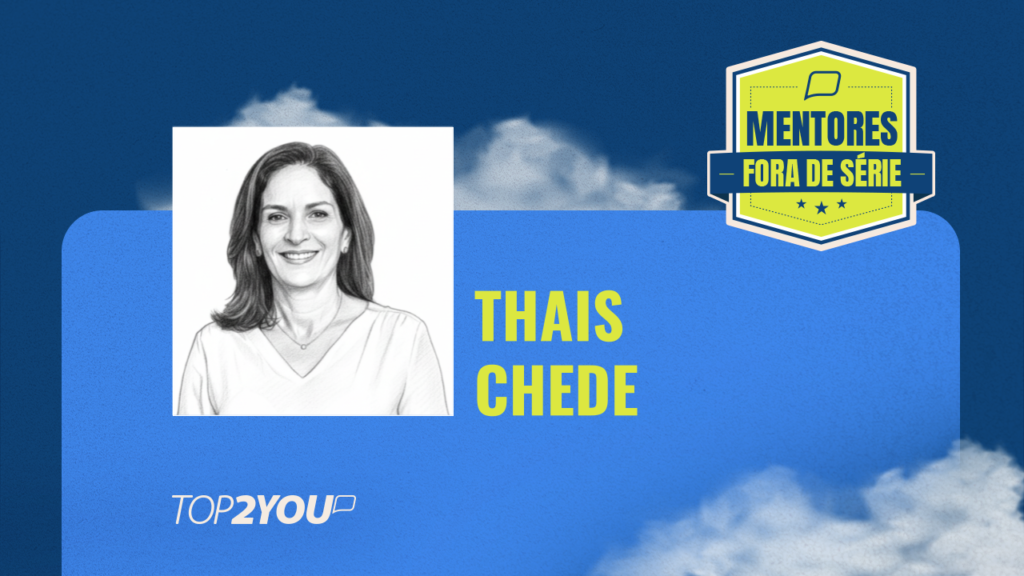 Mentores Fora de Série: Thais Chede